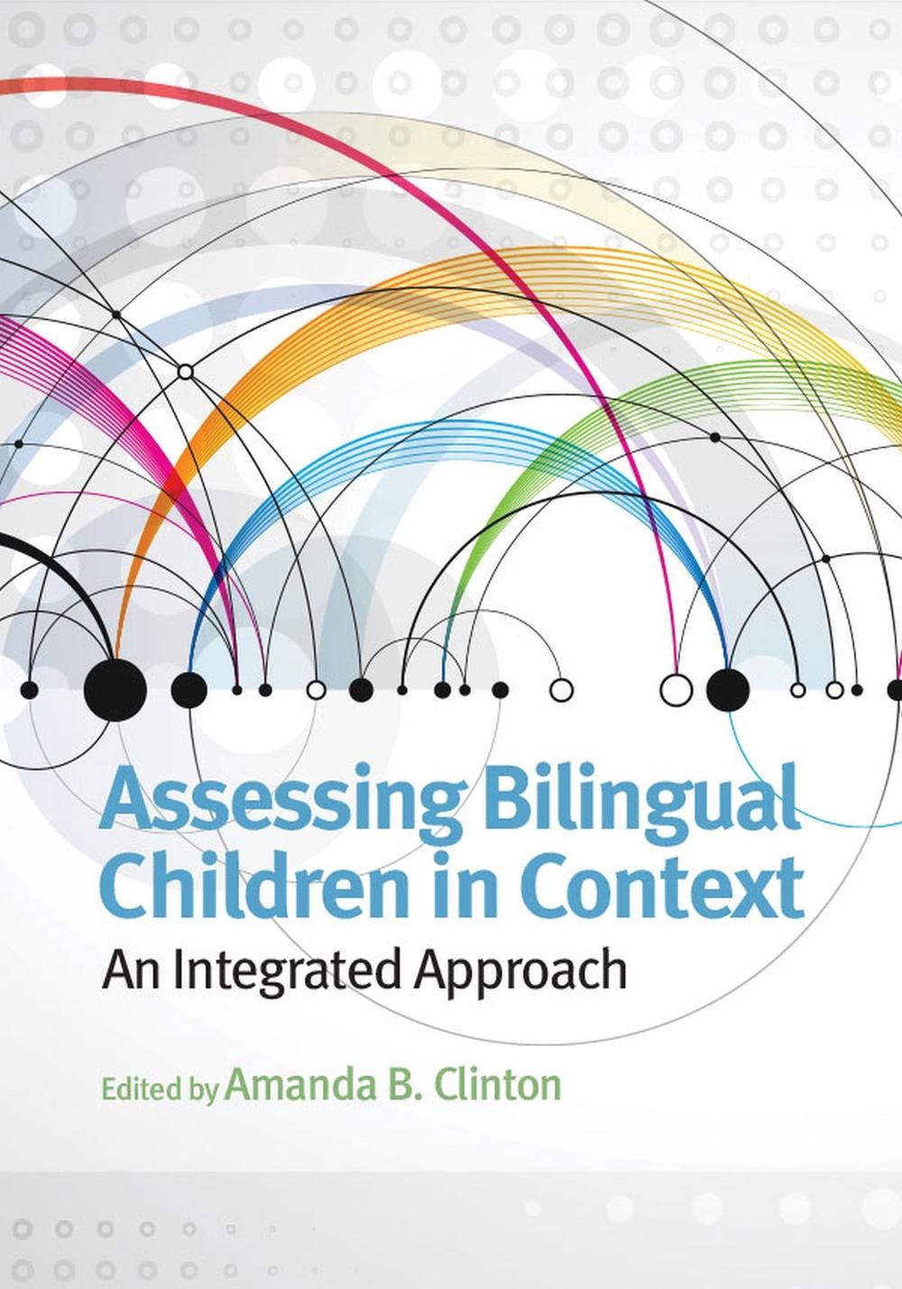 Assessing Bilingual Children in Context, 9781433815652