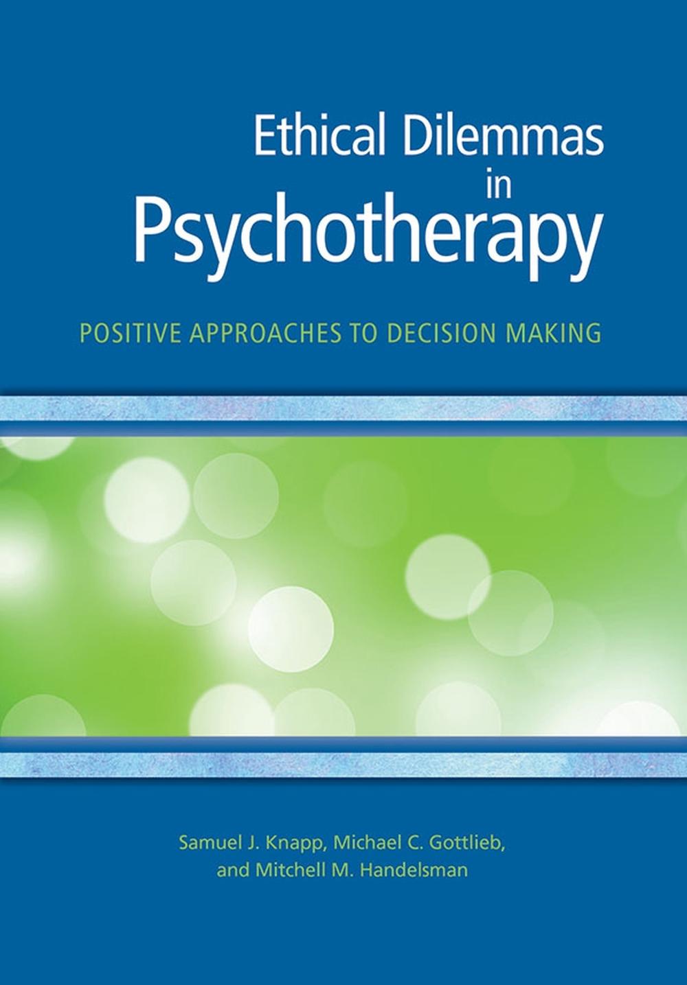 Ethical Dilemmas in Psychotherapy, 9781433820120