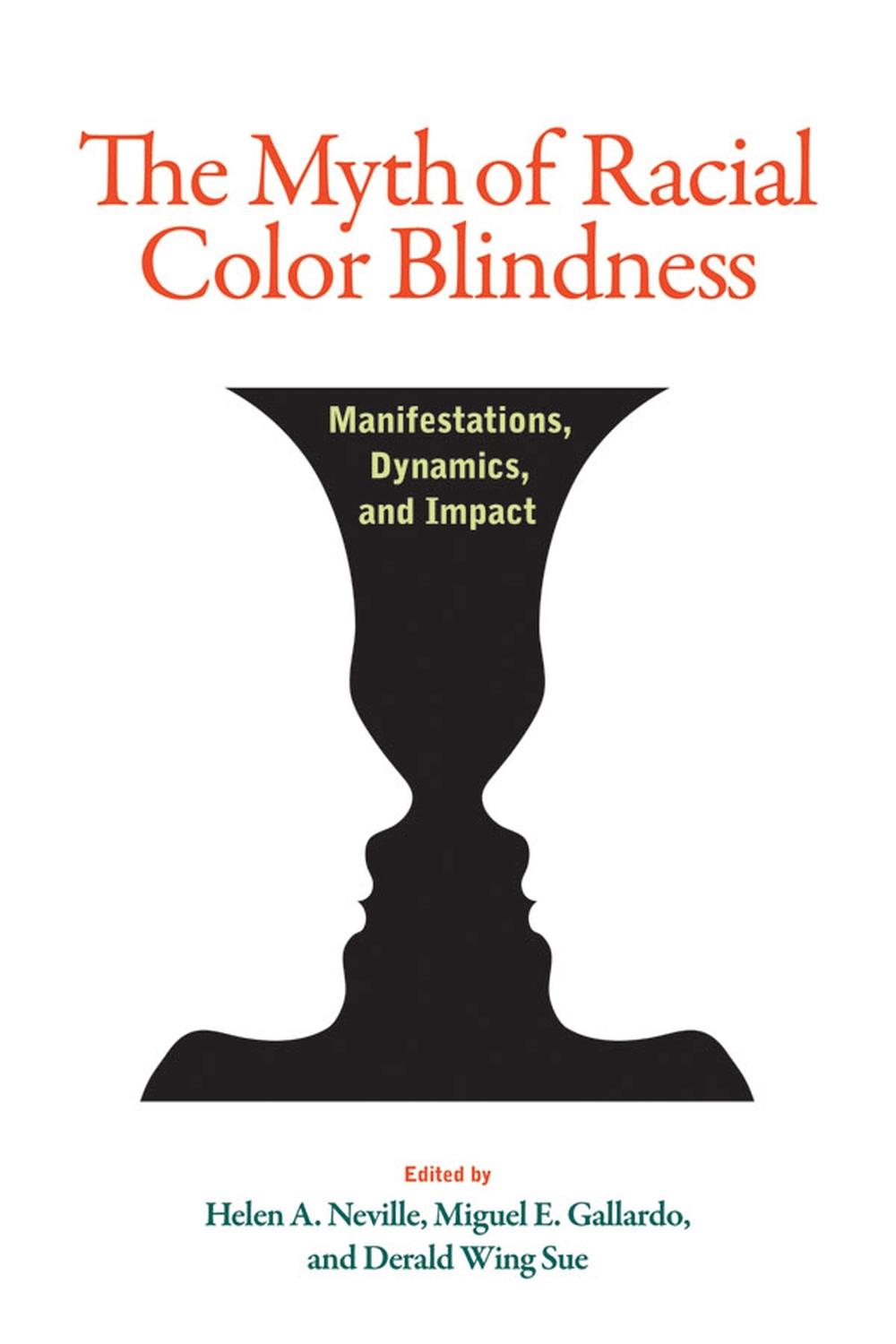 The Myth of Racial Color Blindness, 9781433820731
