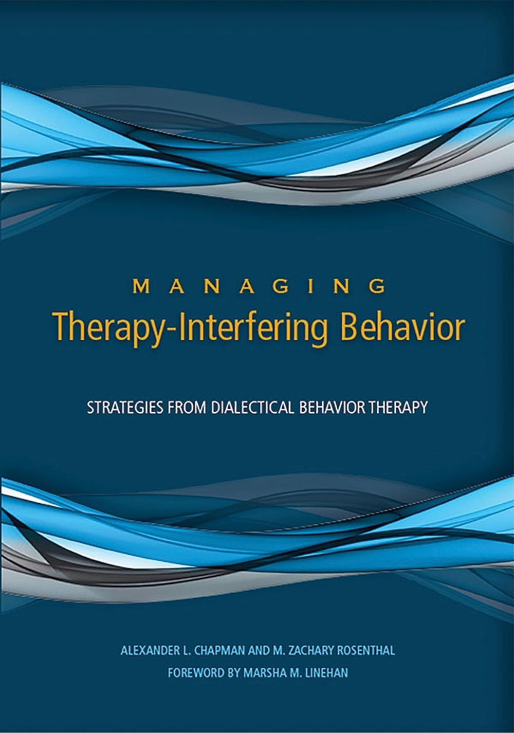 Managing Therapy-Interfering Behavior, 9781433820977