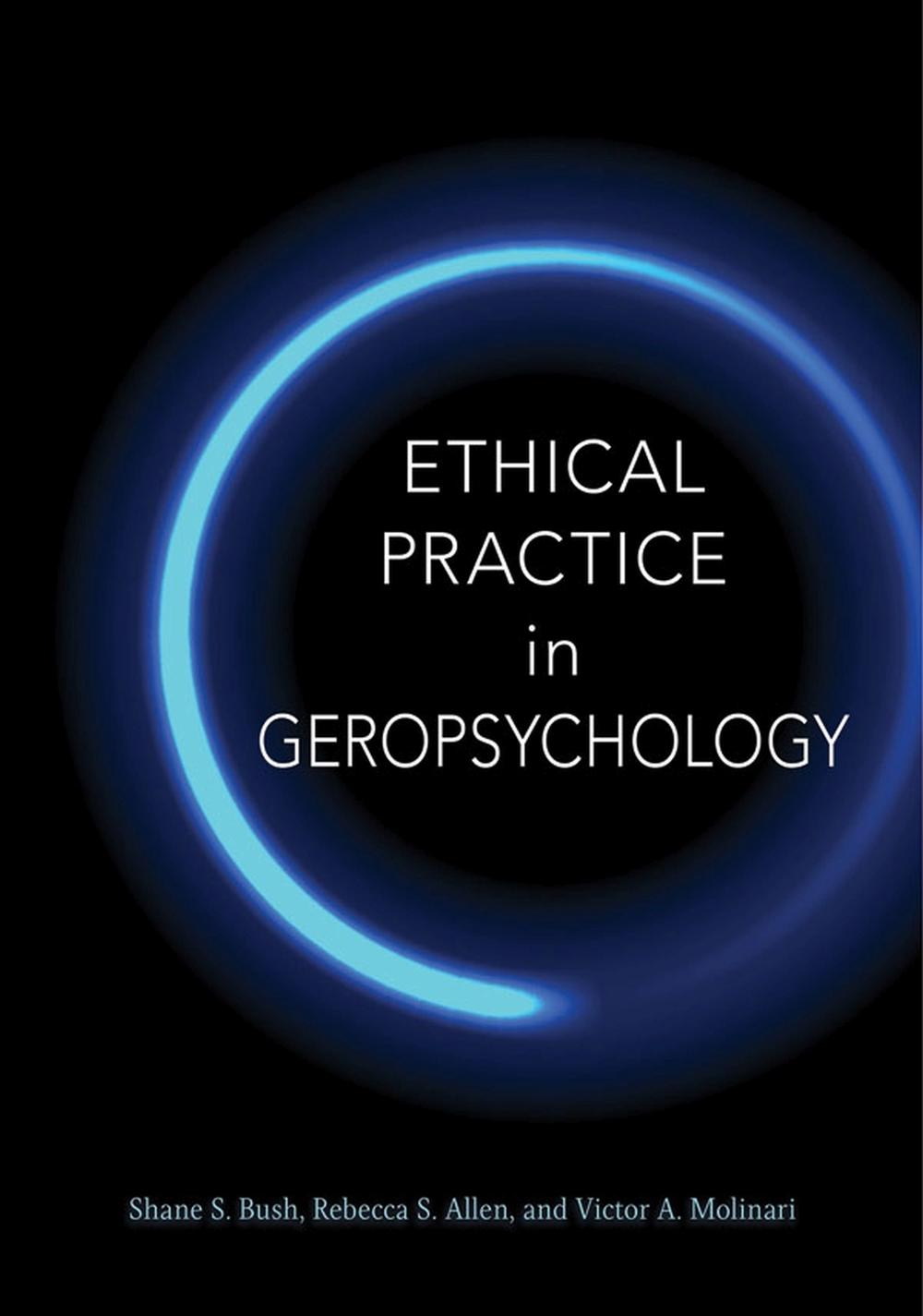 Ethical Practice in Geropsychology, 9781433826269
