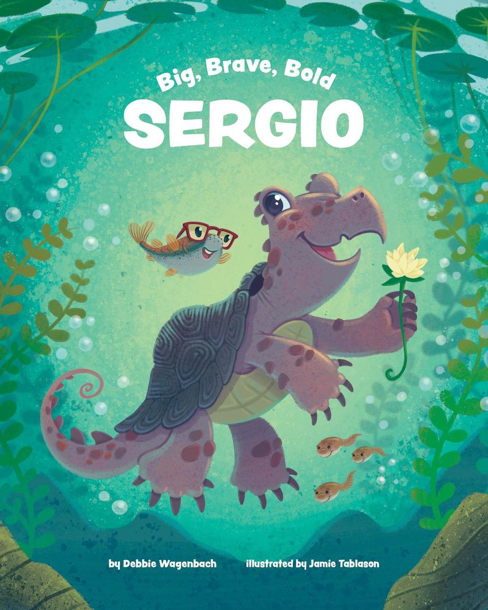 Big, Brave, Bold Sergio, 9781433827945