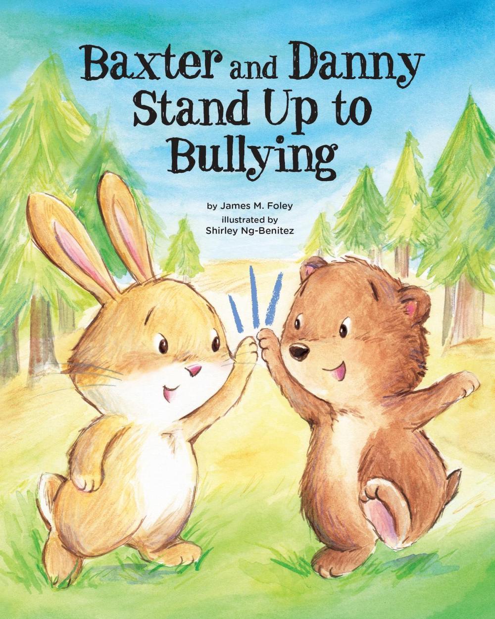 Baxter and Danny Stand Up to Bullying, 9781433828188