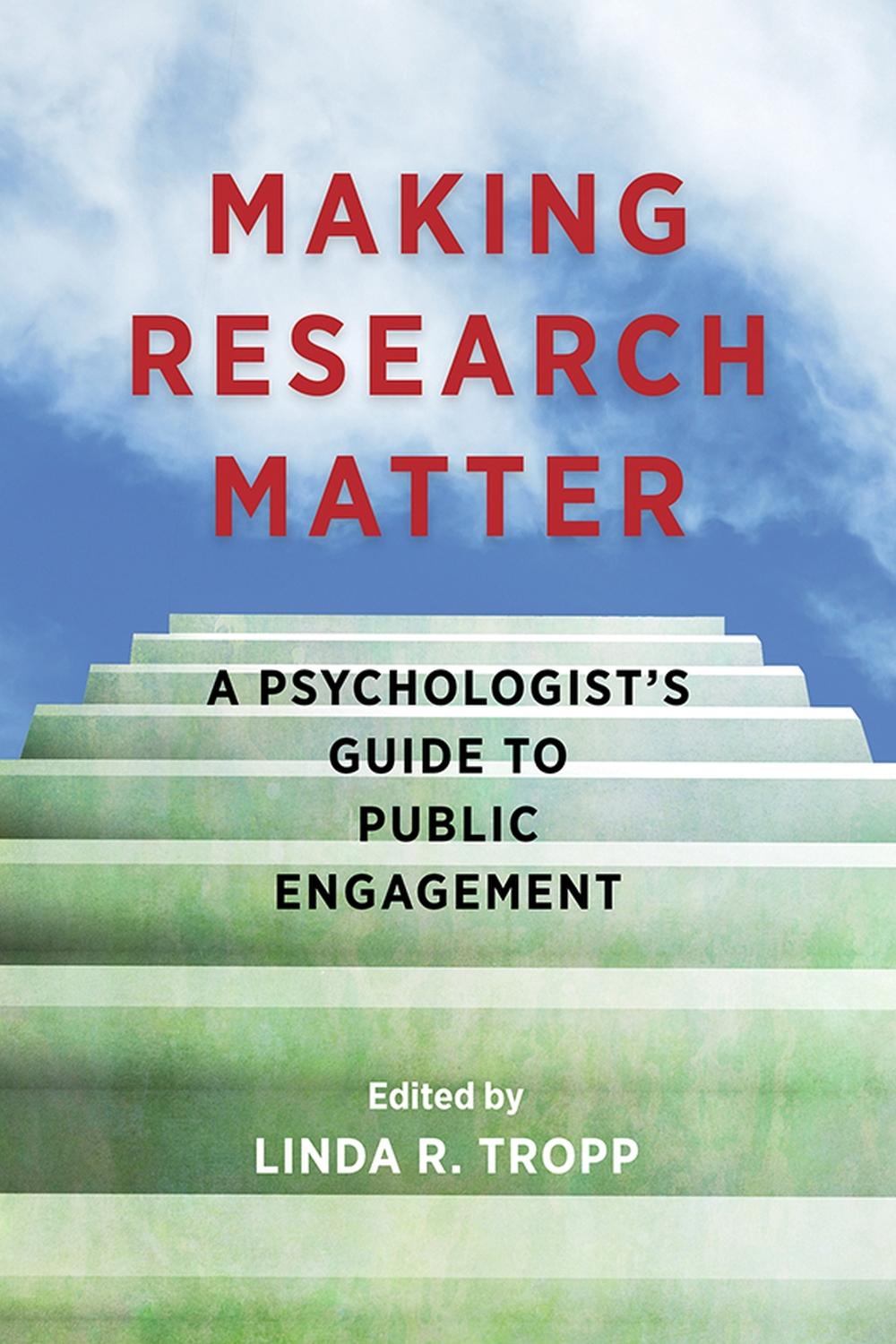 Making Research Matter by Linda R. Tropp - ISBN: 9781433828249