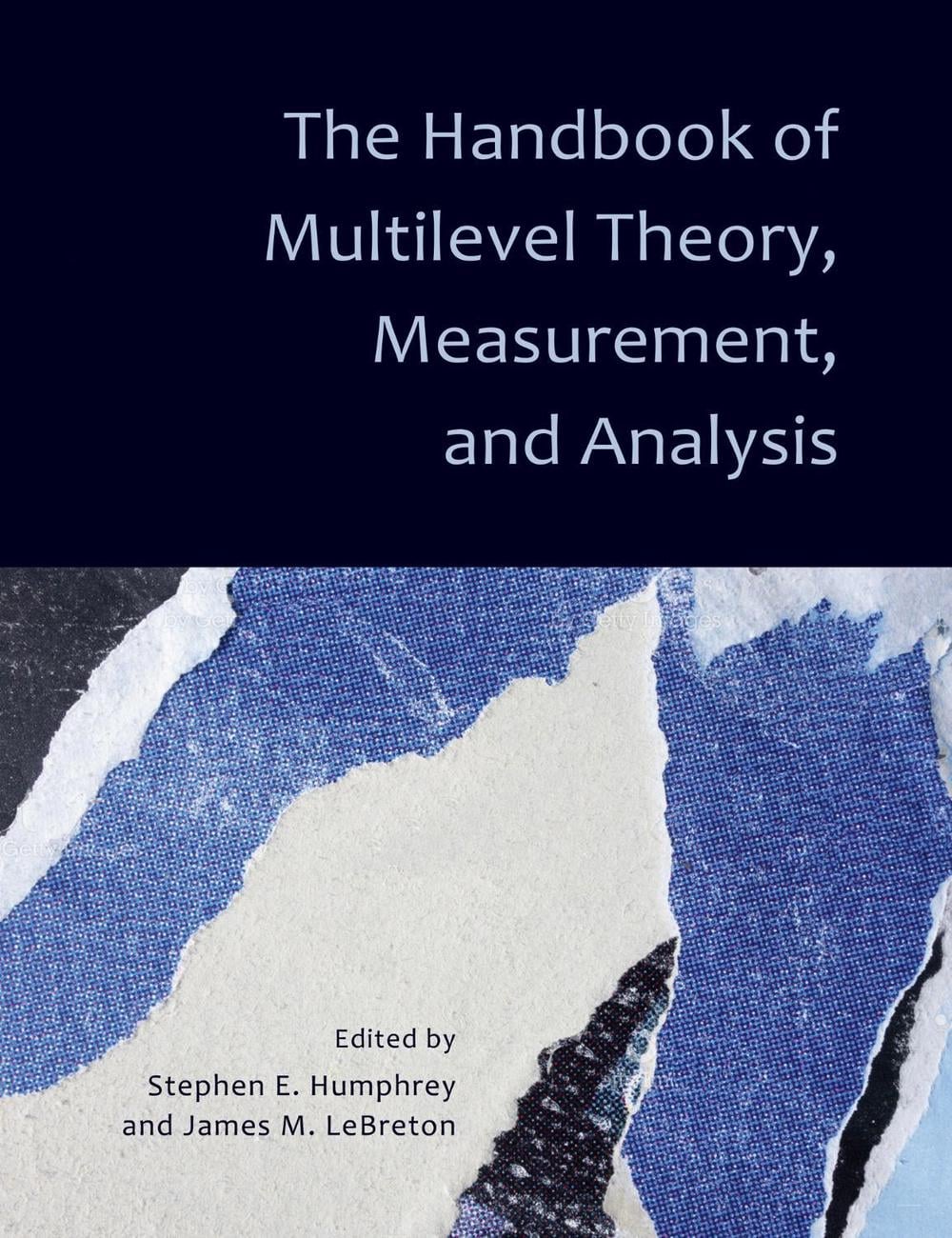 The Handbook of Multilevel Theory, Measurement, and Analysis by Stephen E. Humphrey - ISBN: 9781433830013