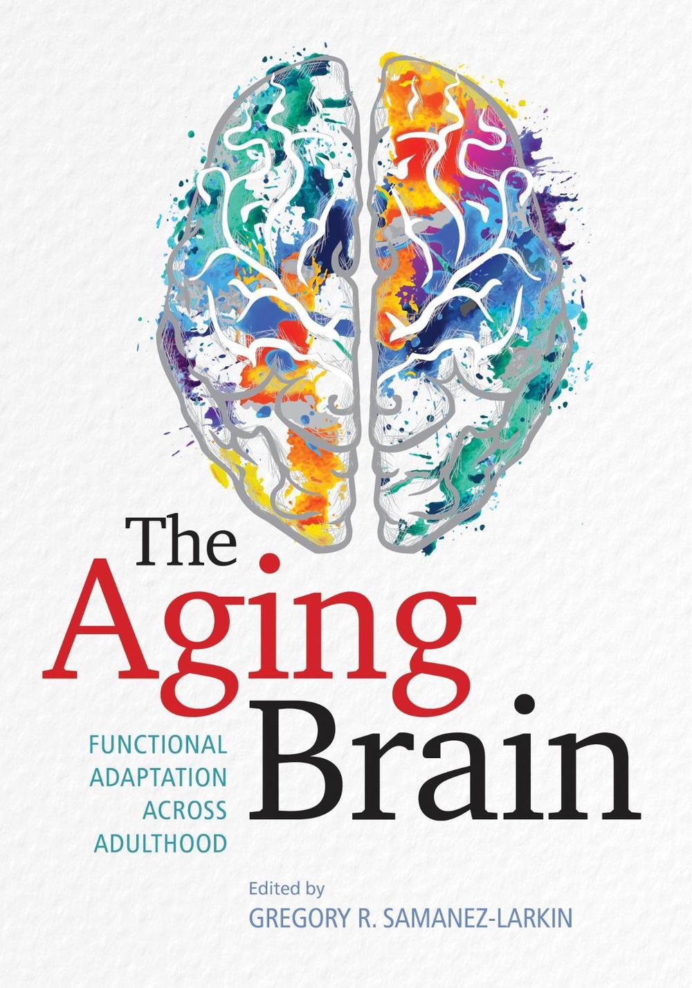 The Aging Brain, 9781433830532