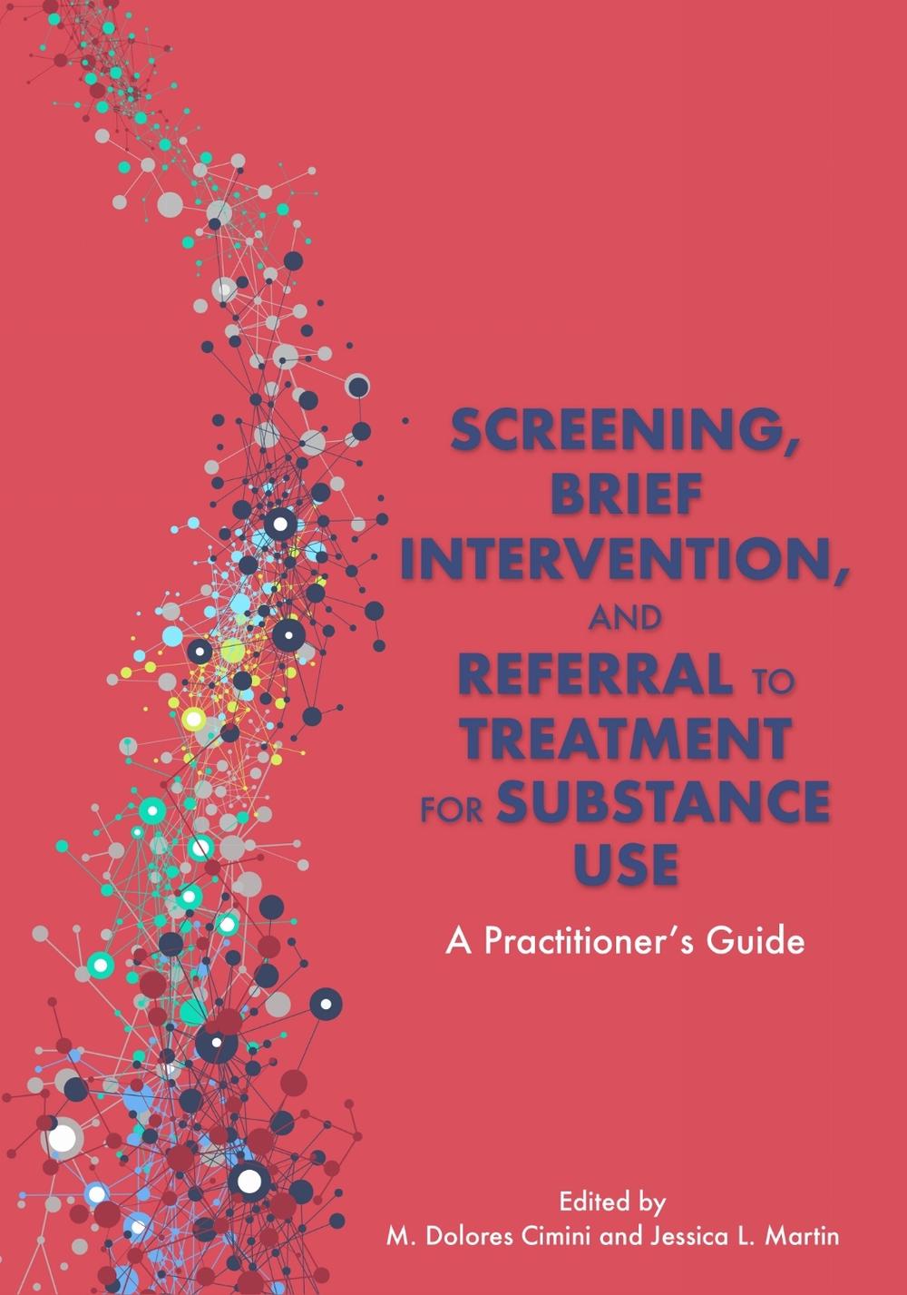 Screening, Brief Intervention, and Referral to Treatment for Substance Use, 9781433832017