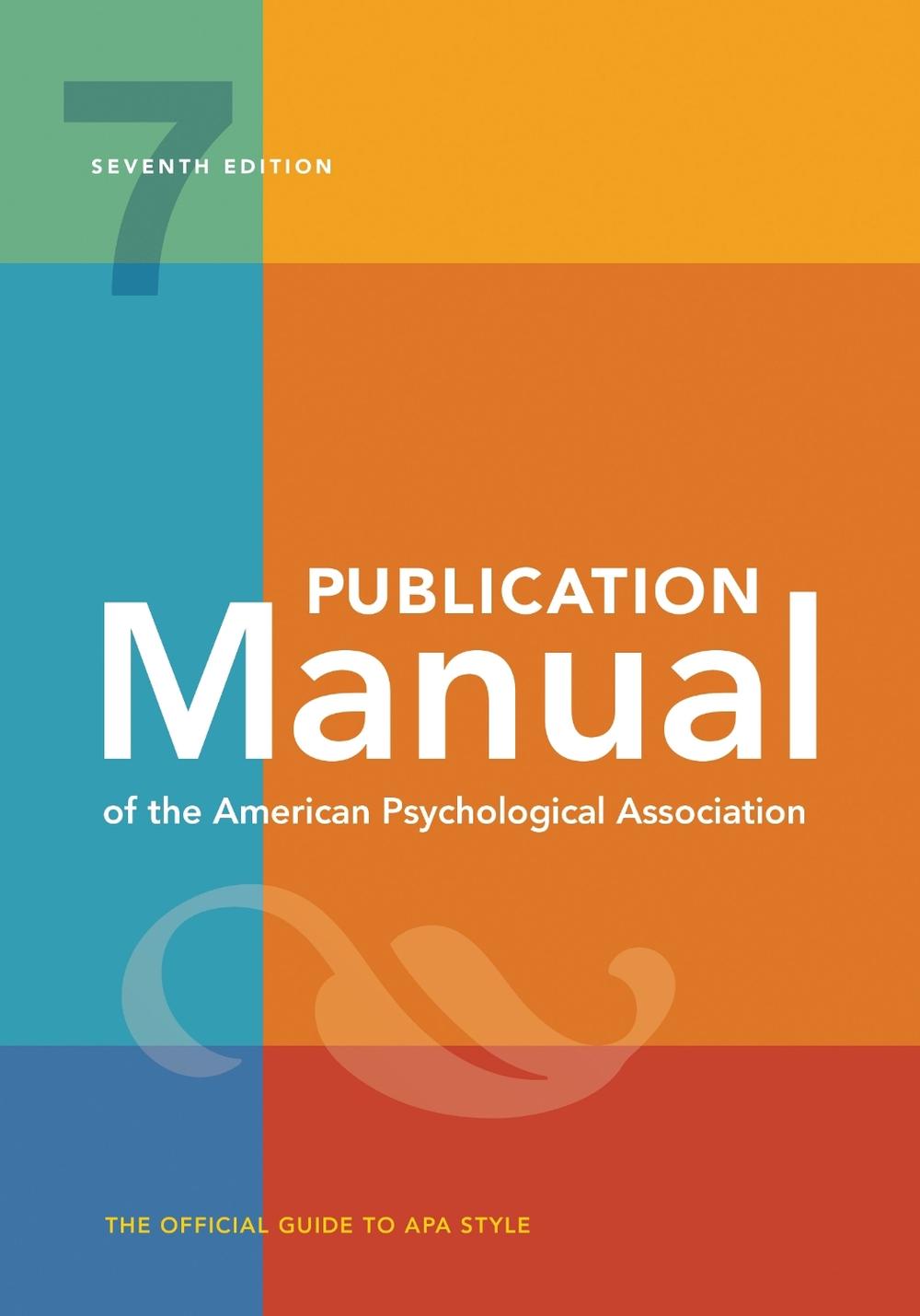 Publication Manual (OFFICIAL) 7th Edition of the American Psychological Association, 9781433832178