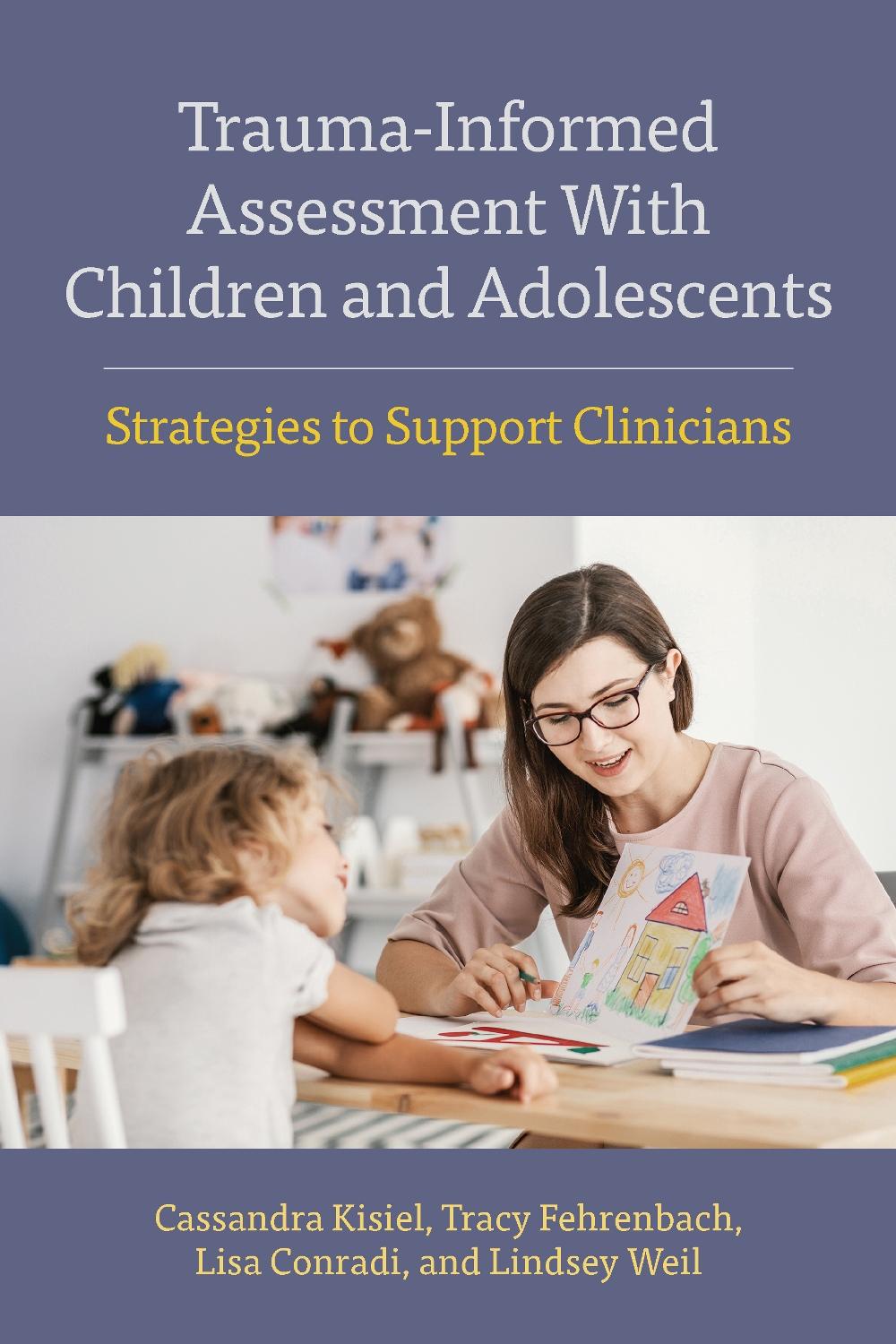Trauma-Informed Assessment with Children and Adolescents, 9781433833854