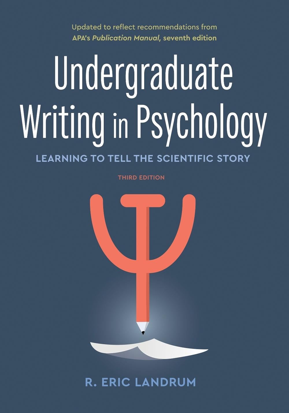 Undergraduate Writing in Psychology by R. Eric Landrum - ISBN: 9781433833892