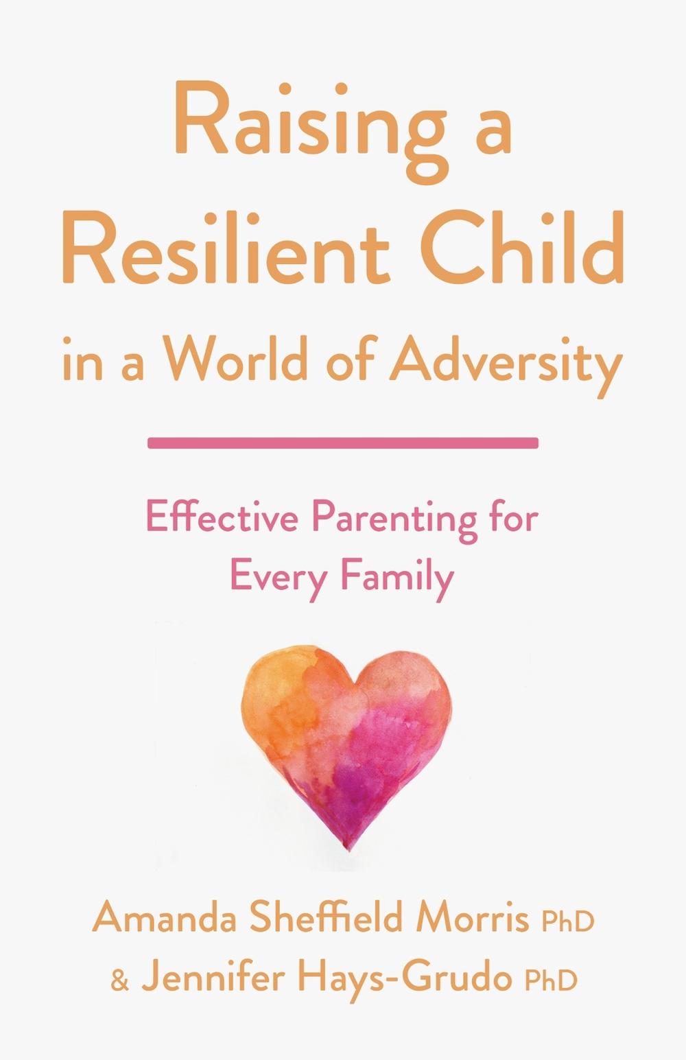 Raising a Resilient Child in a World of Adversity, 9781433834073