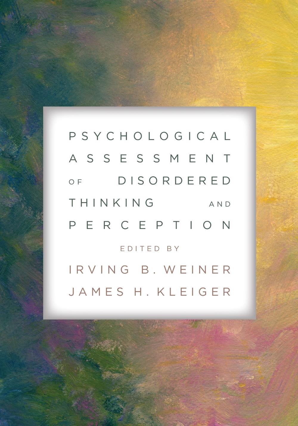 Psychological Assessment of Disordered Thinking and Perception, 9781433835605