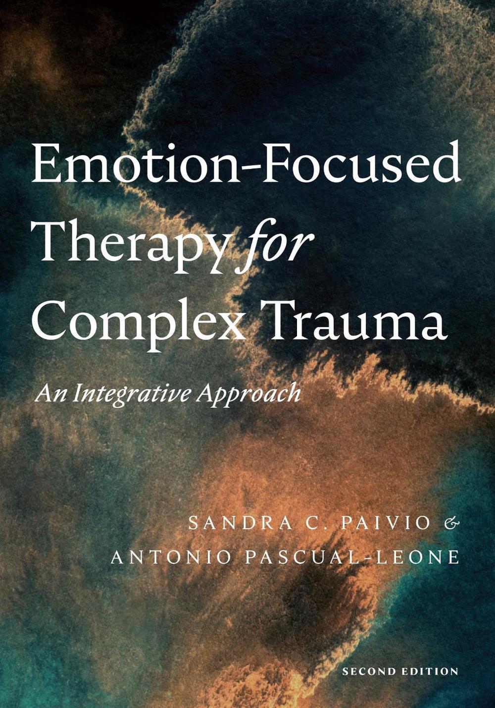 Emotion-Focused Therapy for Complex Trauma, 9781433836527