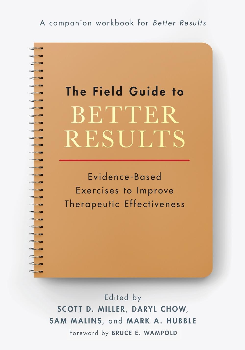 The Field Guide to Better Results, 9781433837593