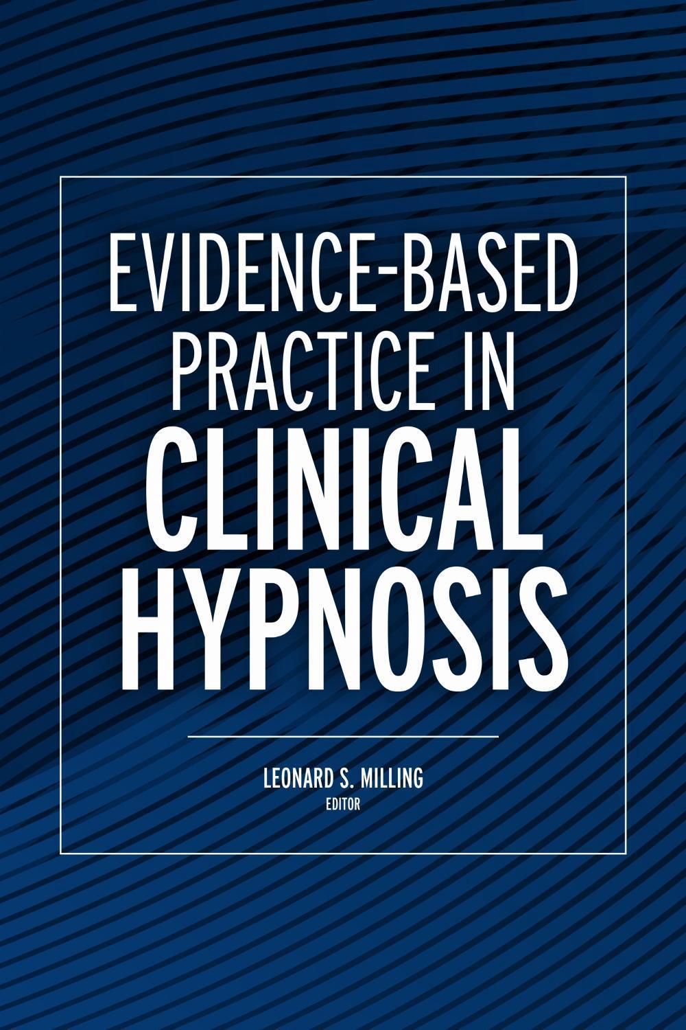 Evidence-Based Practice in Clinical Hypnosis by Leonard Milling - ISBN: 9781433837654