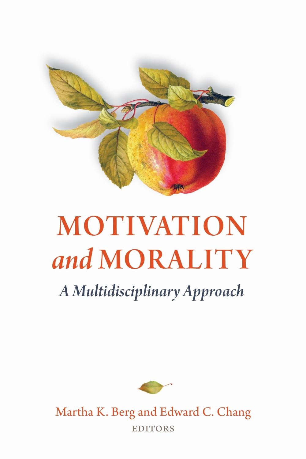 Motivation and Morality by Martha K. Berg - ISBN: 9781433838729