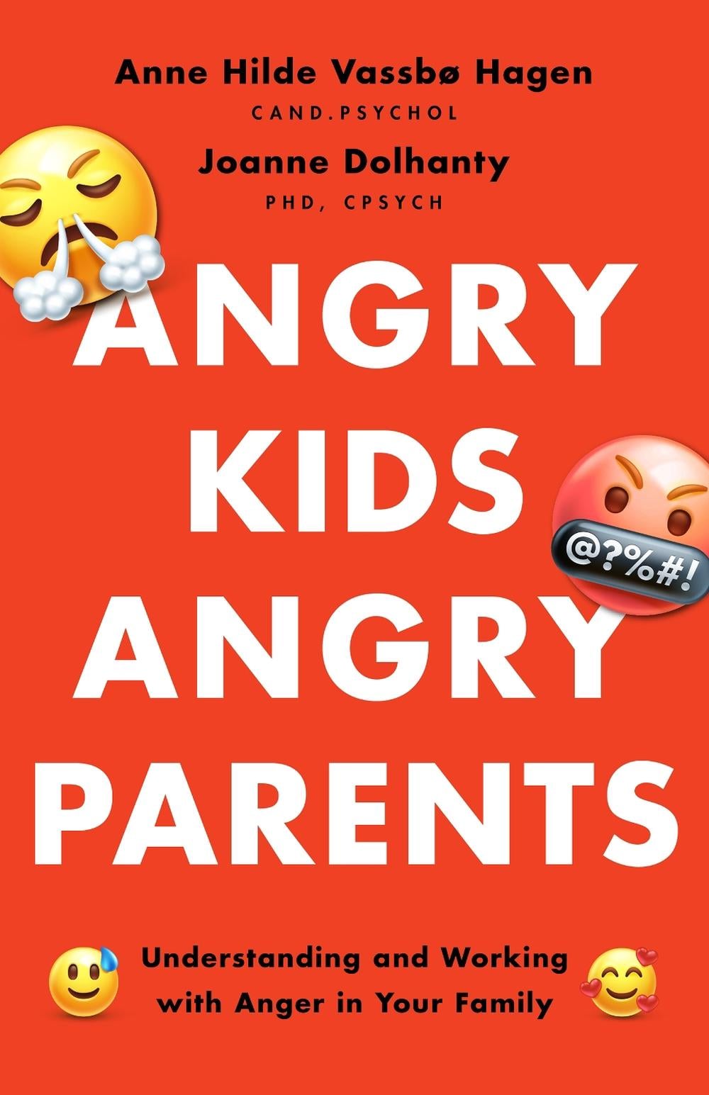 Angry Kids, Angry Parents by Joanne Dolhanty - ISBN: 9781433840654