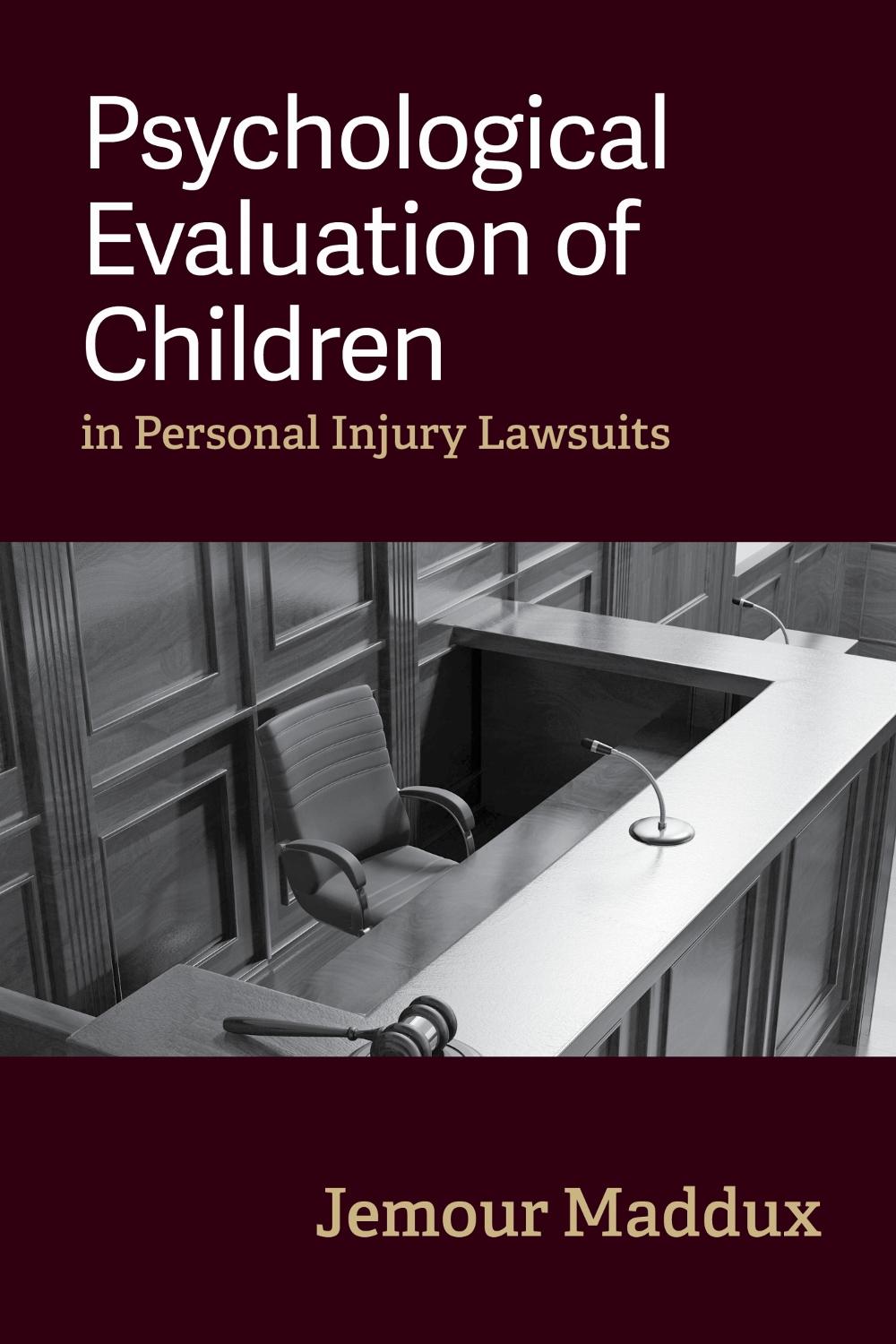 Psychological Evaluation of Children in Personal Injury Lawsuits, 9781433842849