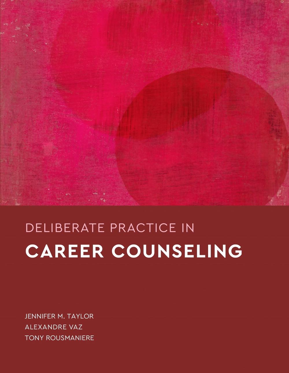 Deliberate Practice in Career Counseling, 9781433842887