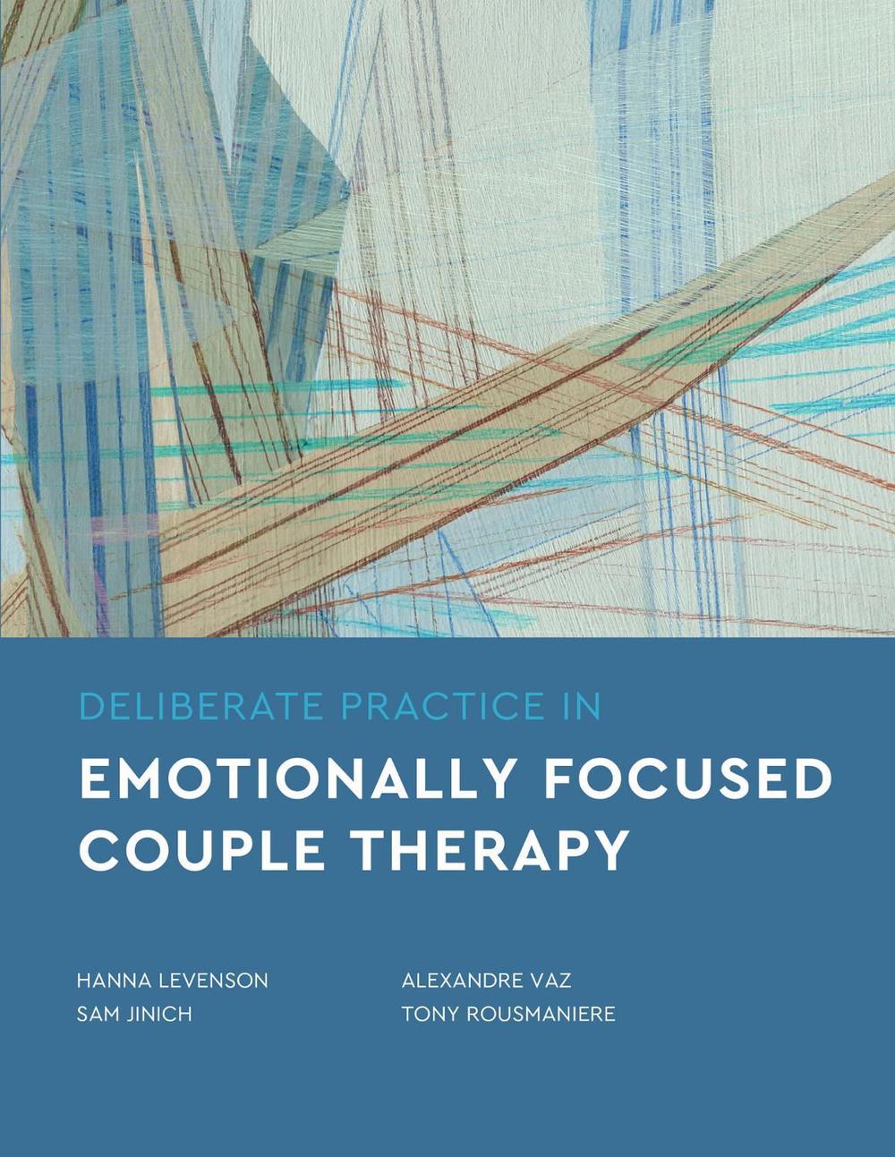 Deliberate Practice in Emotionally Focused Couple Therapy, 9781433842962