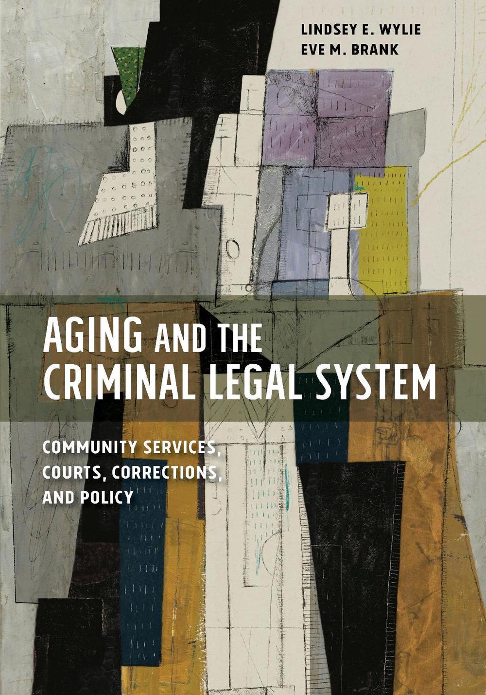 Aging and the Criminal Legal System, 9781433843006