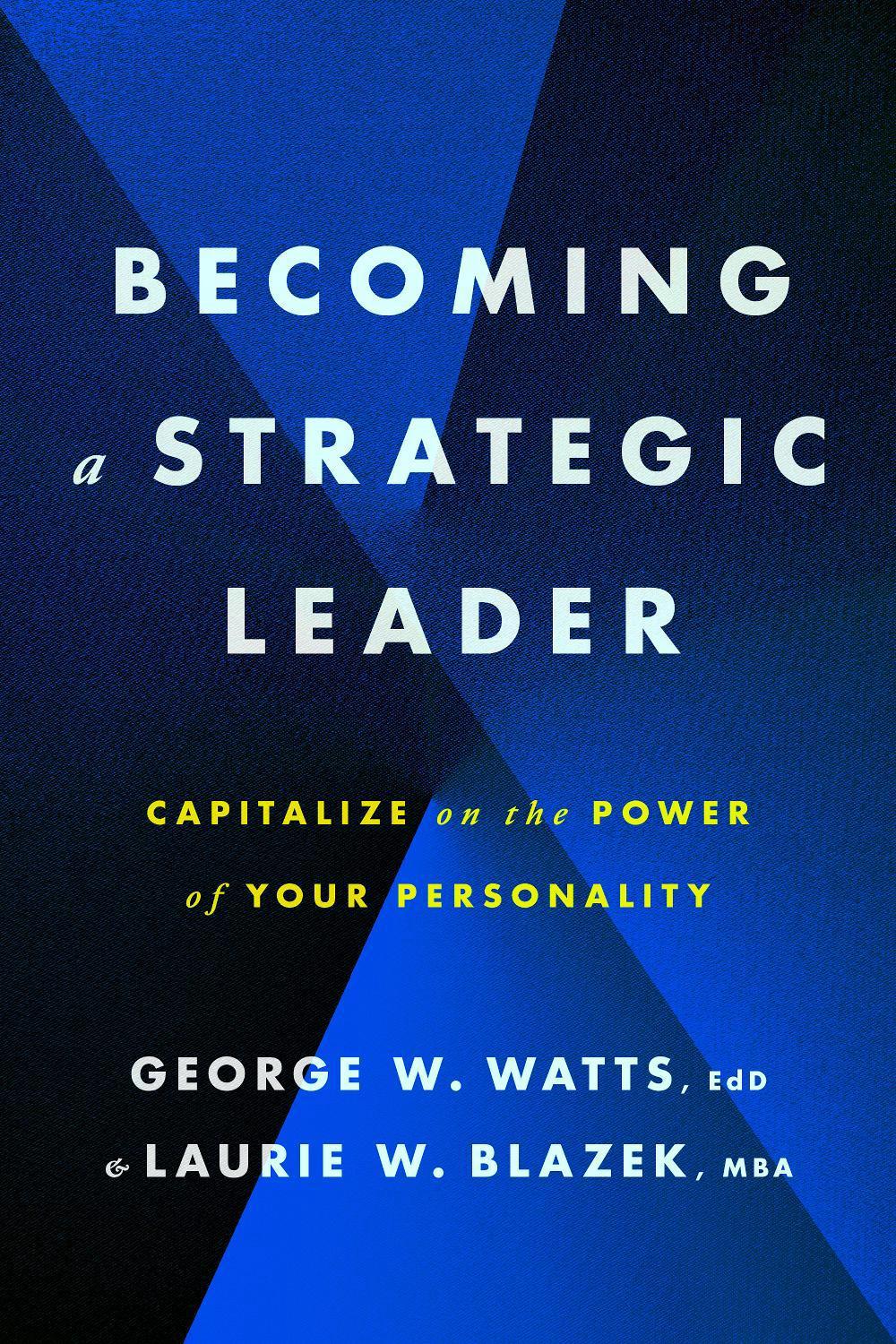 Becoming a Strategic Leader, 9781433843068
