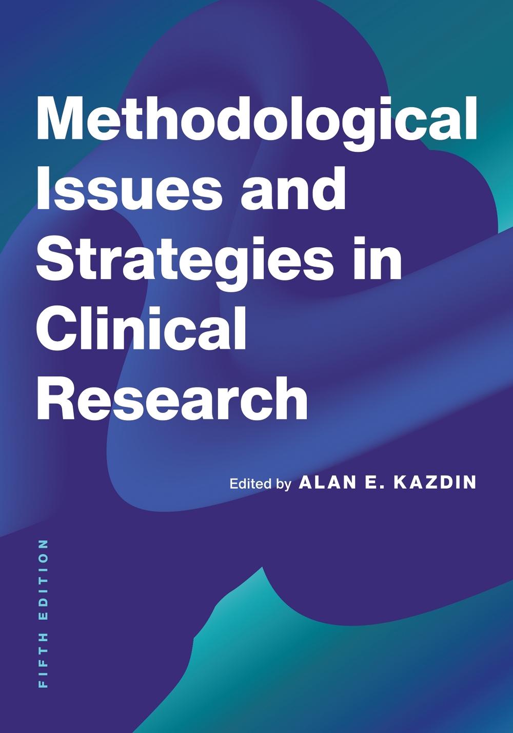 Methodological Issues and Strategies in Clinical Research, 9781433844089