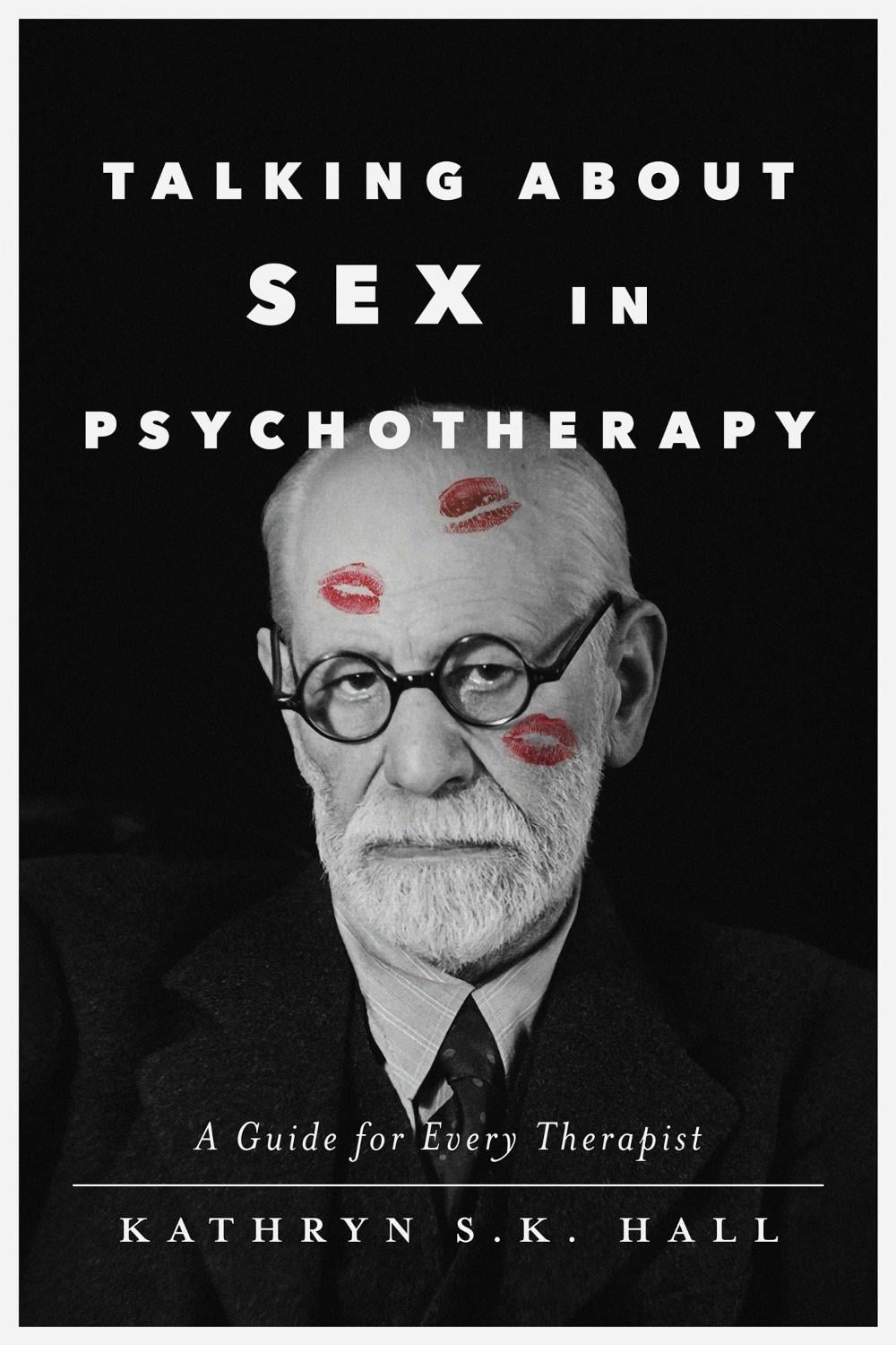 Talking About Sex in Psychotherapy by Kathryn S.K. Hall - ISBN: 9781433844102