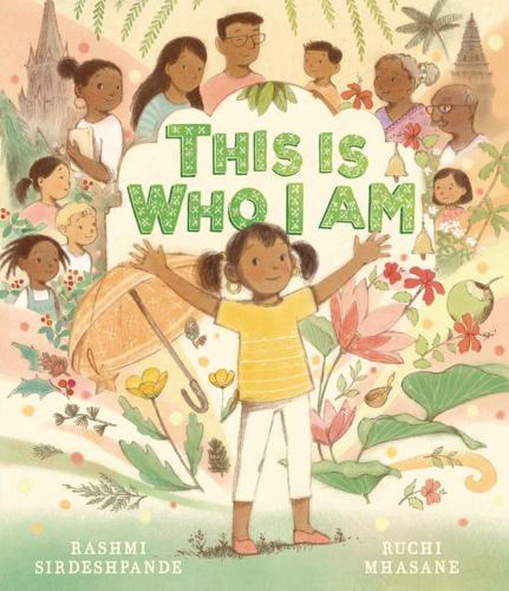 This Is Who I Am by Rashmi Sirdeshpande - ISBN: 9781433848919