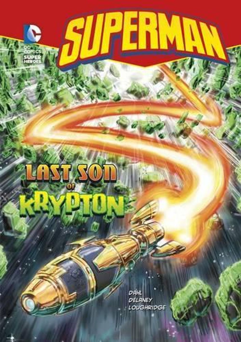 Superman: The Last Son of Krypton by Michael Dahl - ISBN: 9781434211552