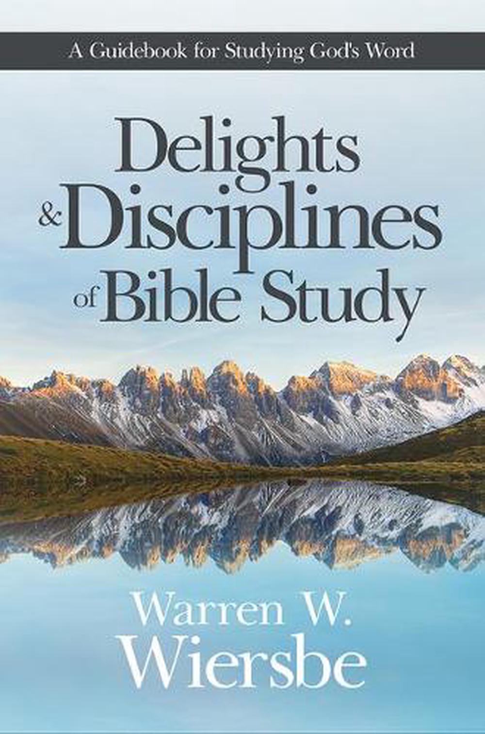 Delights & Disciplines of Bibl, 9781434710567