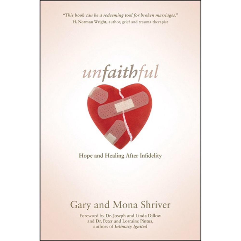 Unfaithful by Gary Shriver - ISBN: 9781434765338