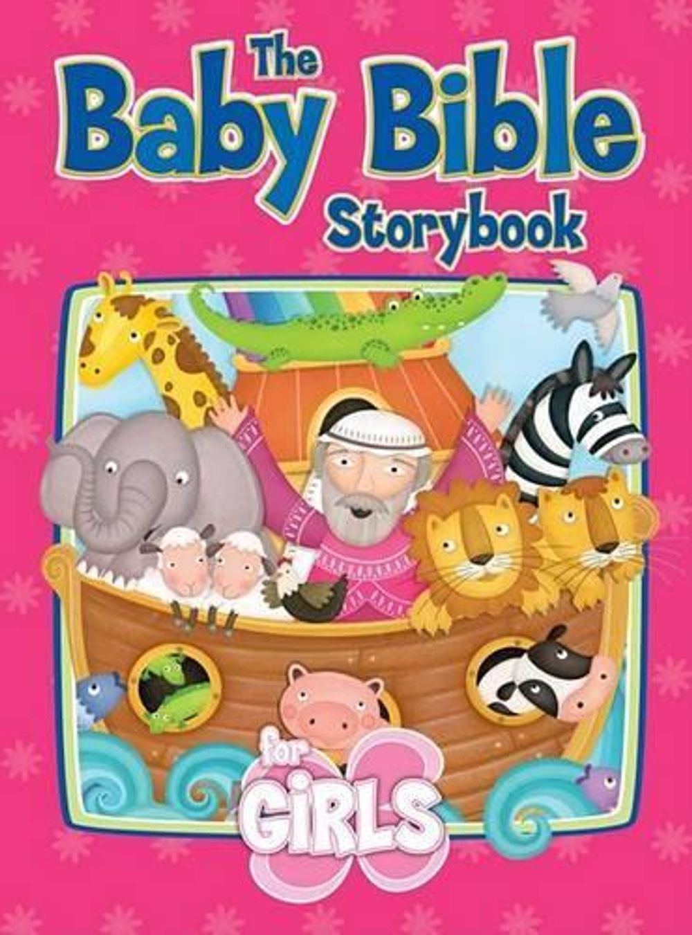 The Baby Bible Storybook for Girls by Robin Currie - ISBN: 9781434767837