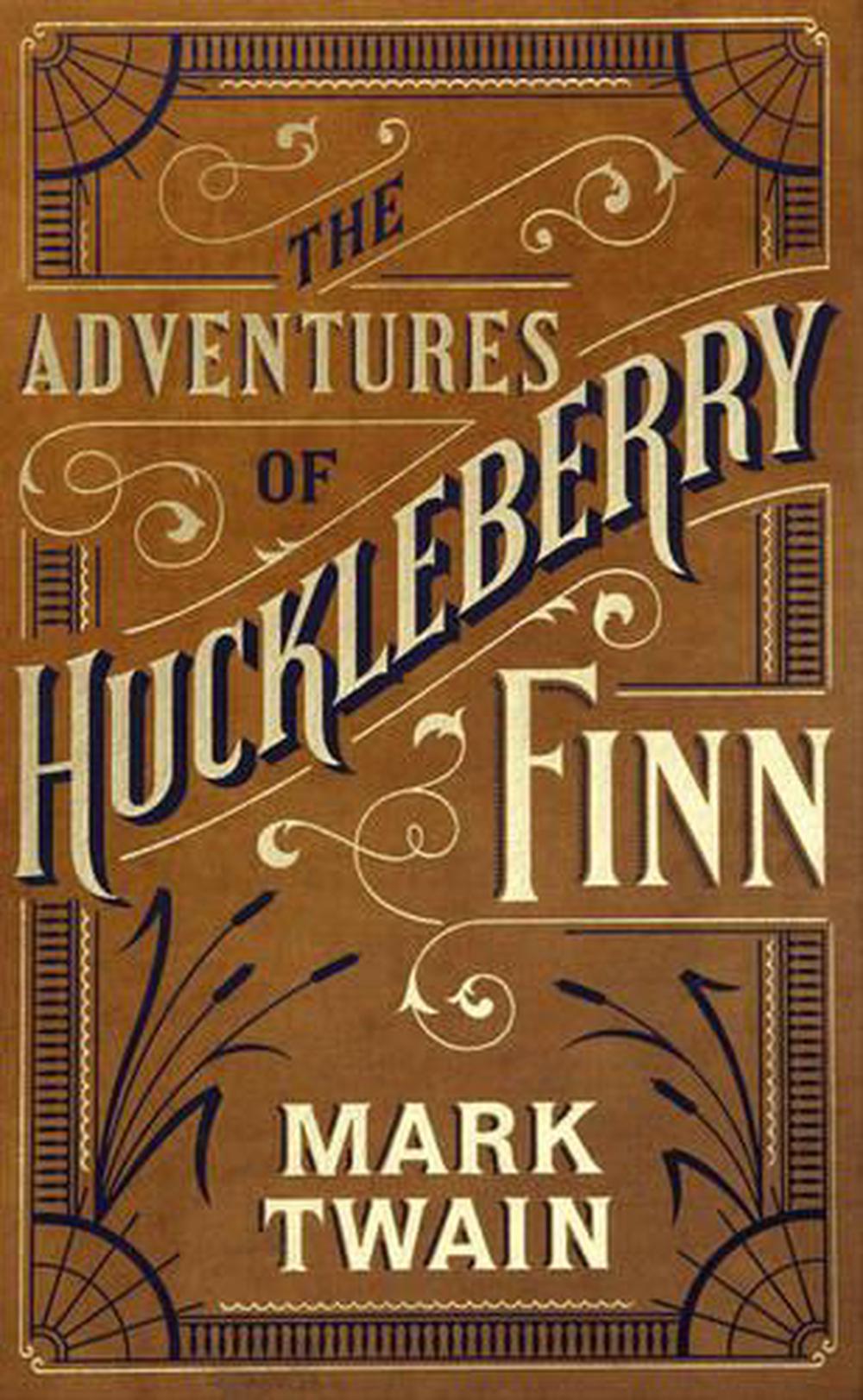 Adventures Of Huckleberry Finn Barnes And Noble Single Volume Leatherbound Classics By Mark