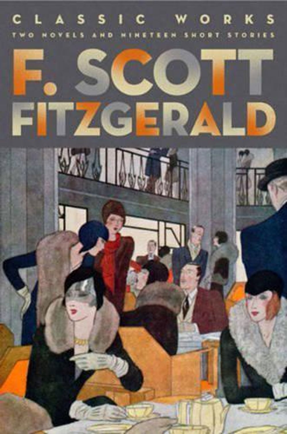 F. Scott Fitzgerald: Classic Works by F. Scott Fitzgerald - ISBN: 9781435142855