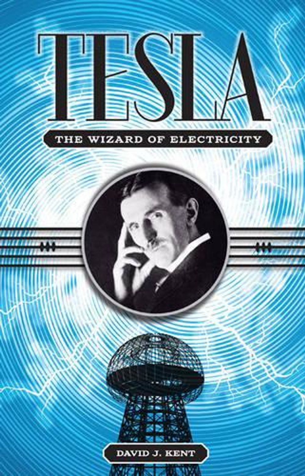 Tesla by David Kent, J. - ISBN: 9781435142978