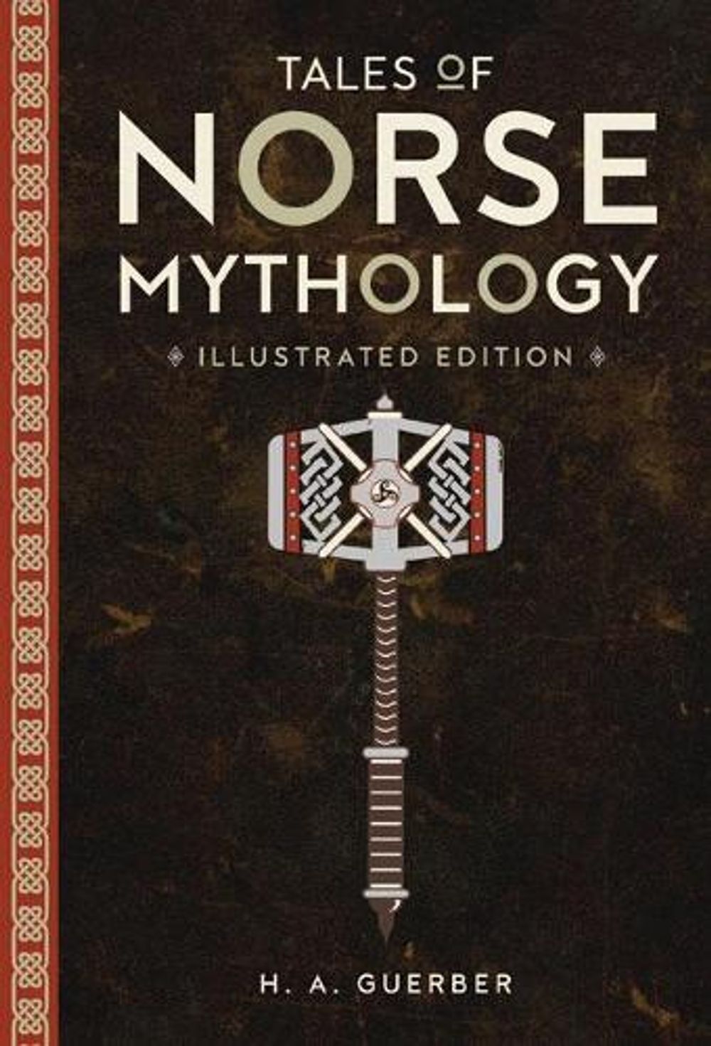 Tales of Norse Mythology: Illustrated Edition by H.A. Guerber - ISBN: 9781435166769