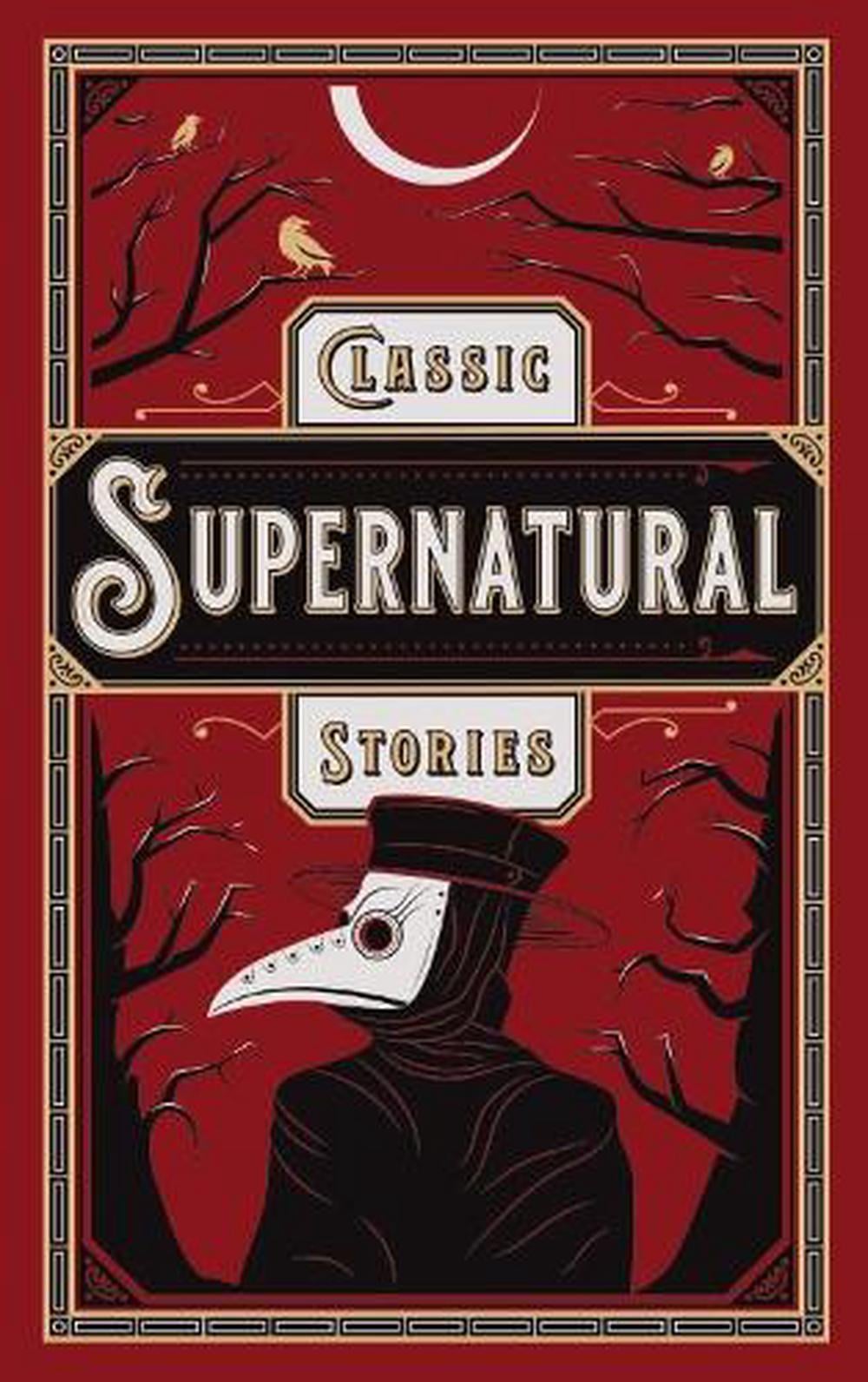 Classic Supernatural Stories by Various Authors - ISBN: 9781435169418