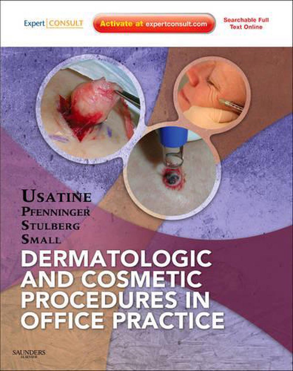 Dermatologic and Cosmetic Procedures in Office Practice by Richard P