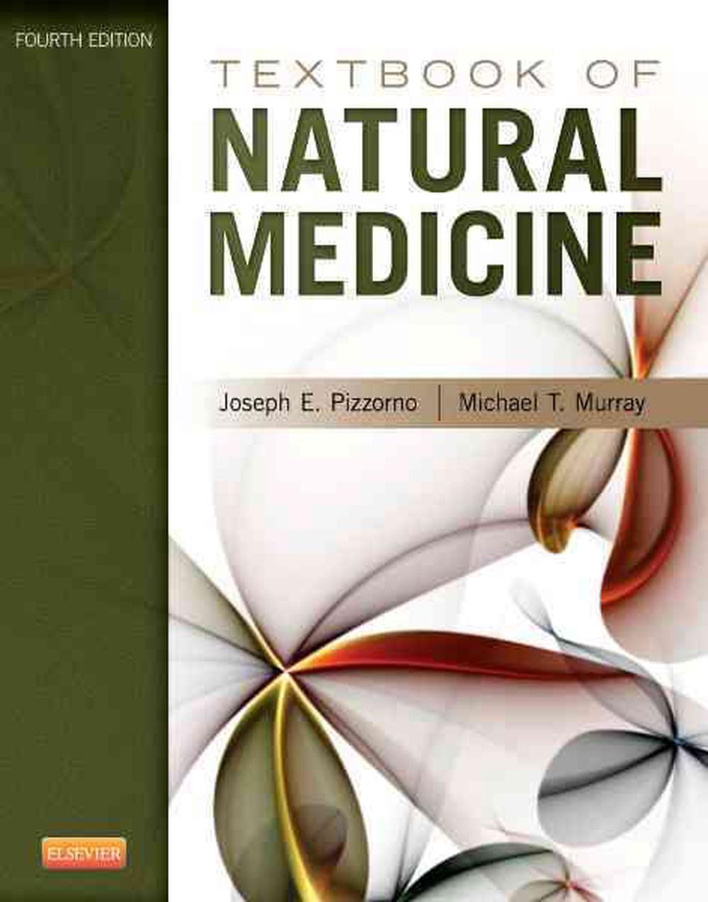 Textbook of Natural Medicine by Joseph E. Pizzorno, Hardcover