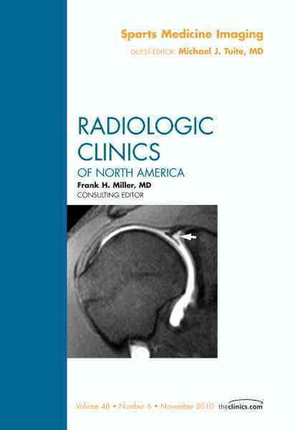 Sports Medicine Imaging, An Issue of Radiologic Clinics of North America, 9781437725964