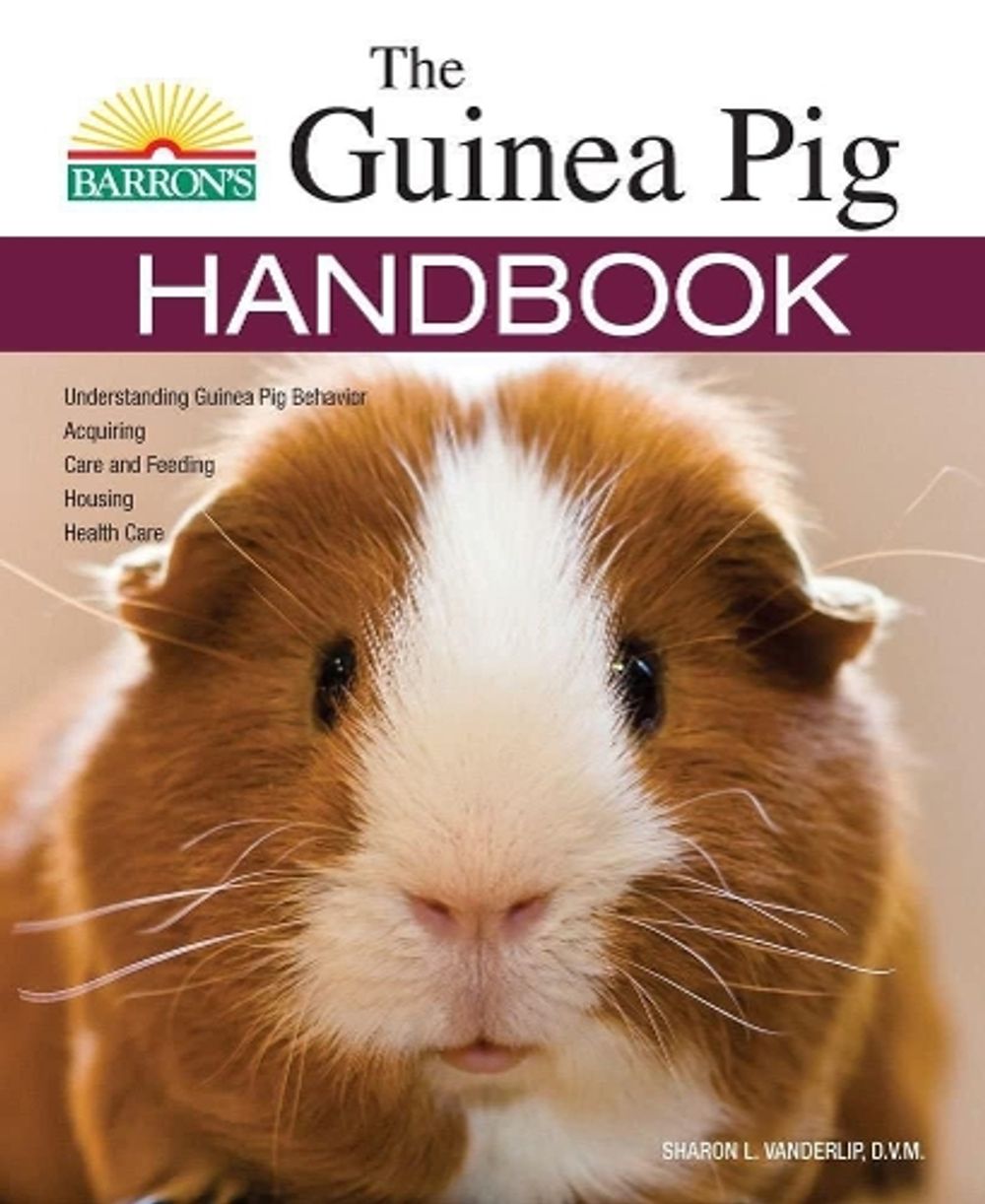The Guinea Pig Handbook by Sharon Vanderlip - ISBN: 9781438005096