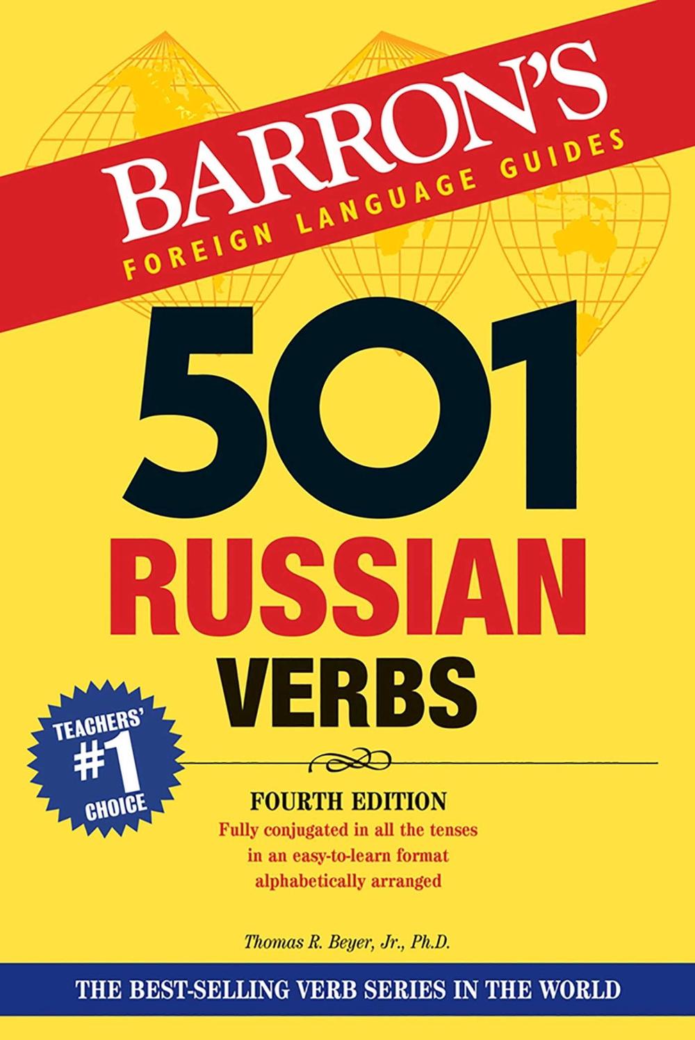 501 Russian Verbs by Thomas R. Beyer Jr. - ISBN: 9781438010410