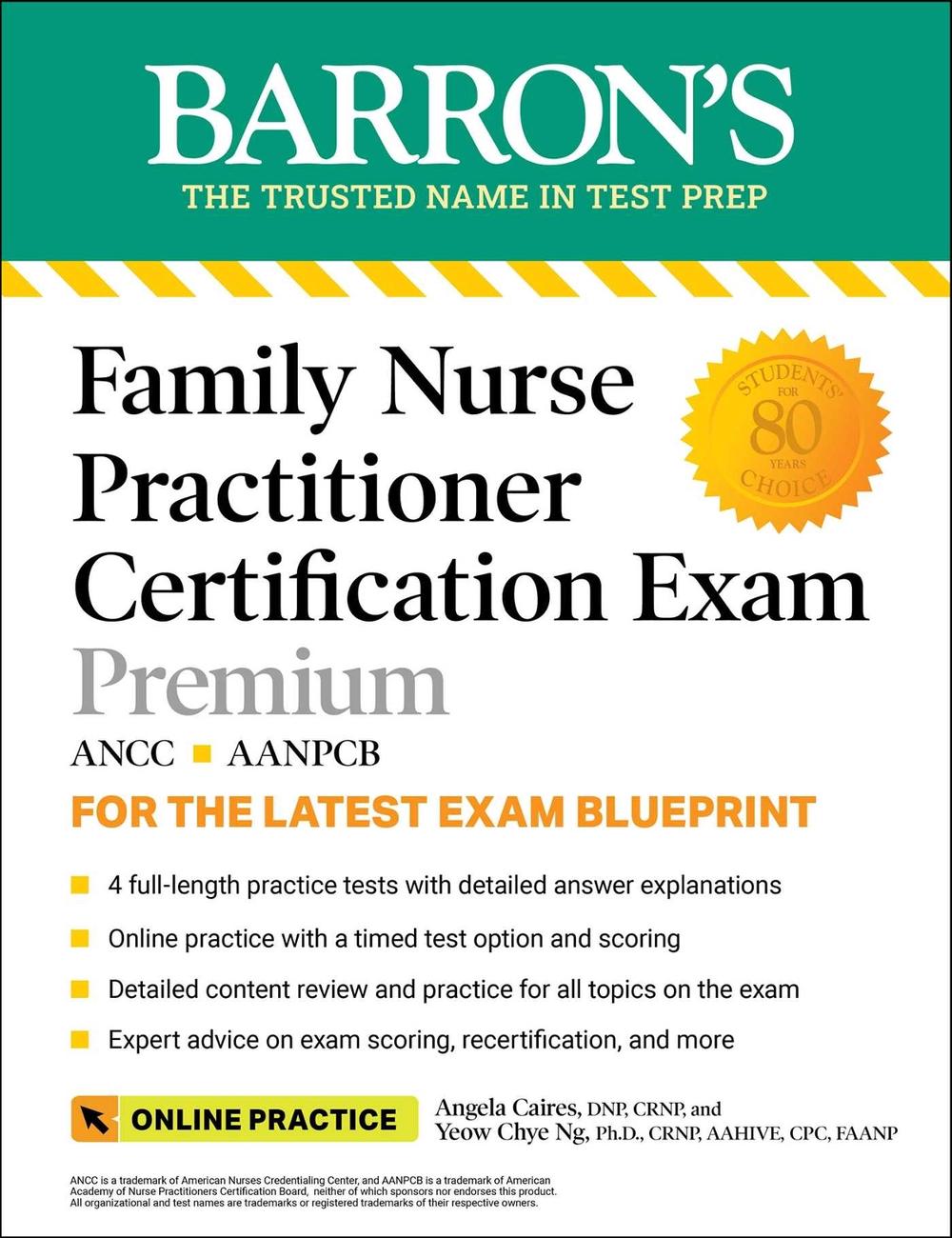Family Nurse Practitioner Certification Exam Premium: 4 Practice Tests + Comprehensive Review + Online Practice by Angela Caires, DNP, CRNP - ISBN: 9781438011561