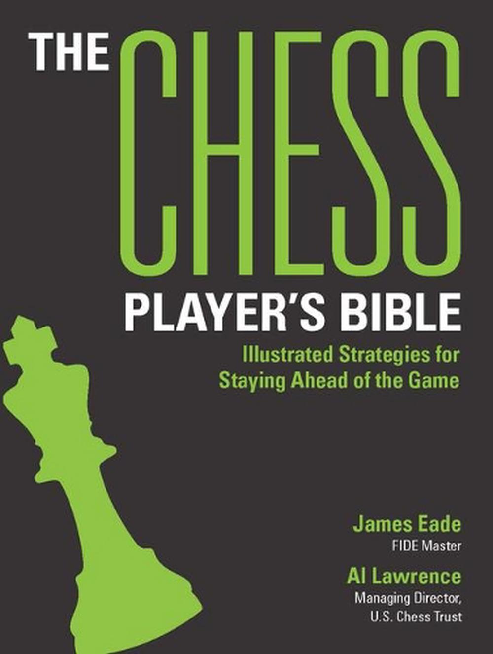 The Chess Player's Bible, 9781438089423