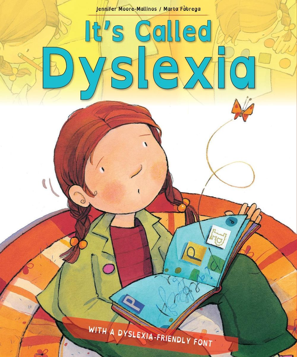 It's Called Dyslexia by Jennifer Moore-Mallinos - ISBN: 9781438089942