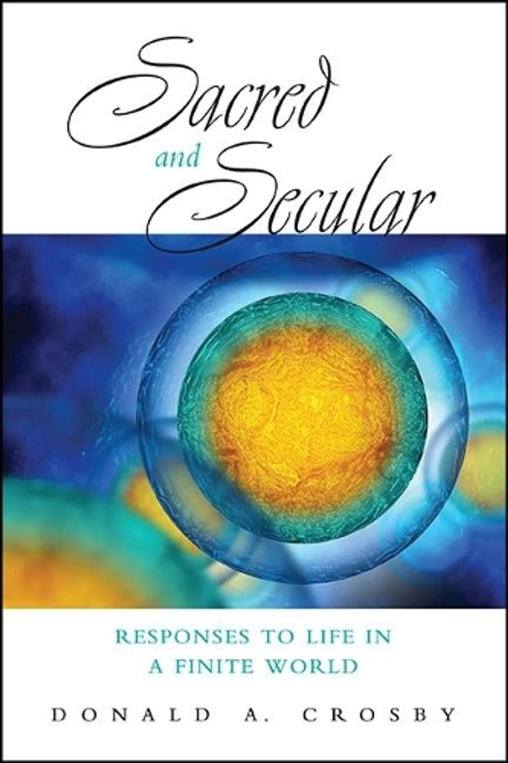Sacred and Secular by Donald A. Crosby - ISBN: 9781438486598