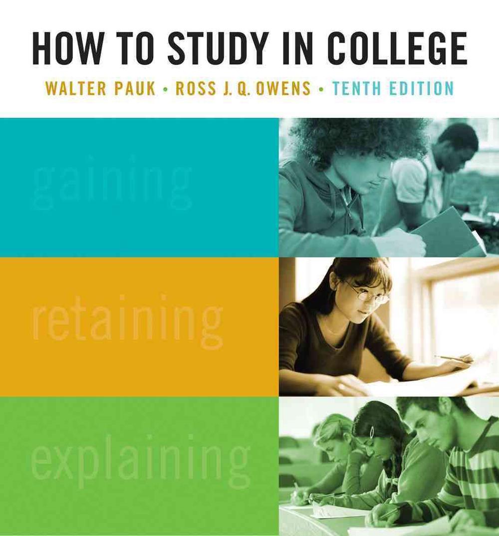 How to Study in College, 10th Edition by Walter Pauk - ISBN: 9781439084465