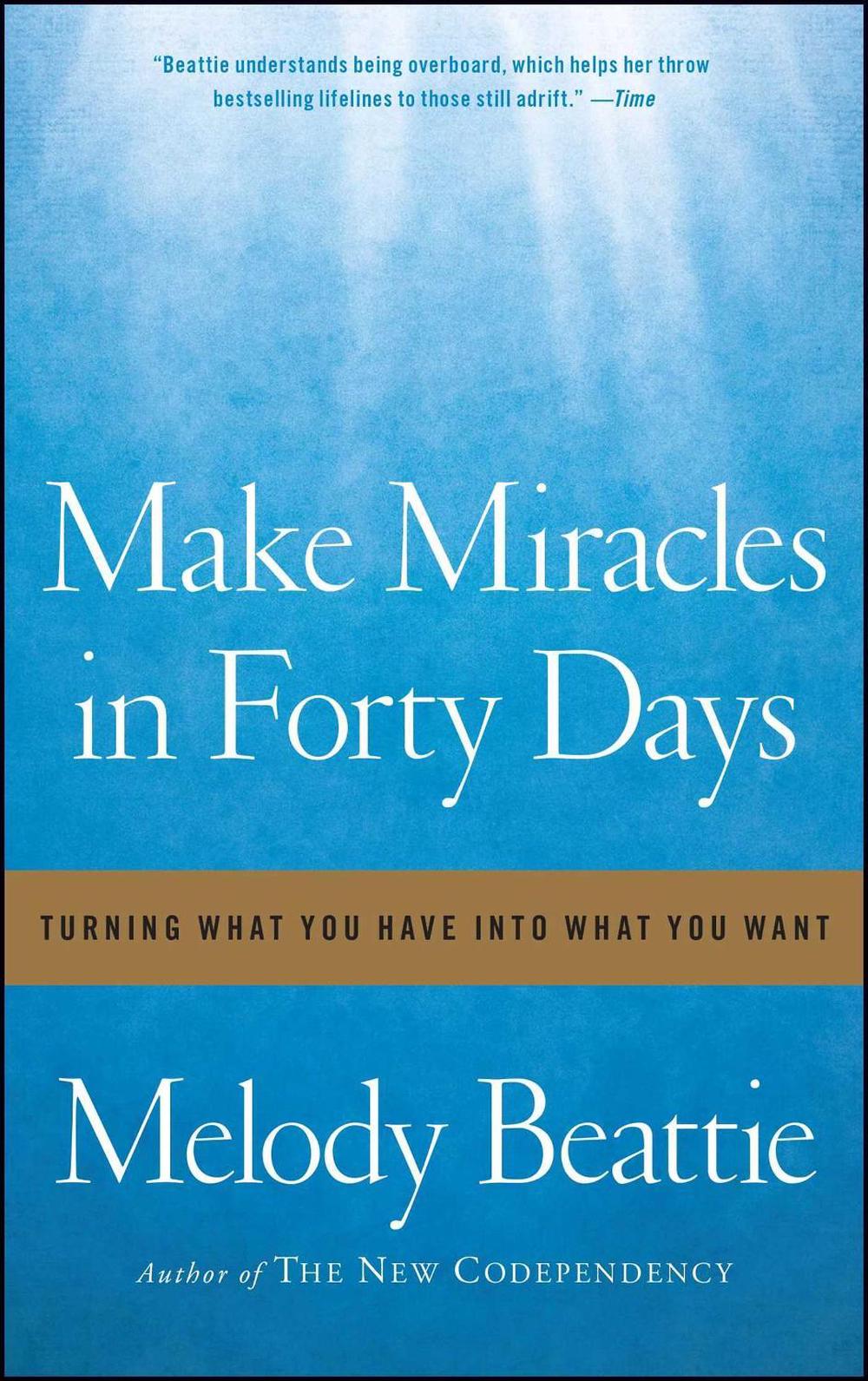 Make Miracles in Forty Days by Melody Beattie - ISBN: 9781439102169