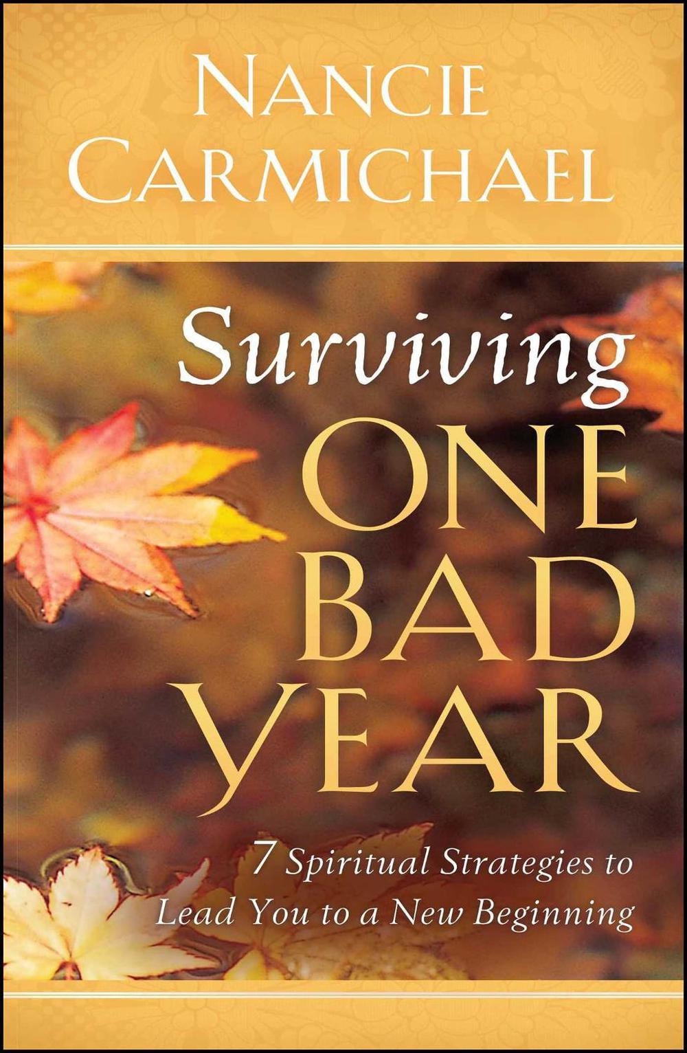 Surviving One Bad Year by Nancie Carmichael - ISBN: 9781439103241